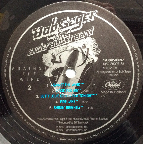 Bob Seger & The Silver Bullet Band* : Against The Wind (LP, Album)