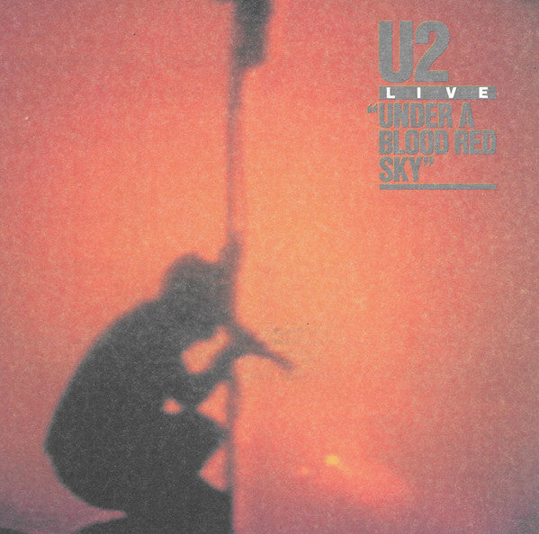 U2 : Live / Under A Blood Red Sky (CD, Album, RE)