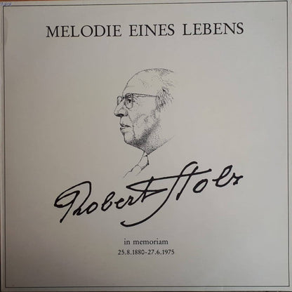 Robert Stolz - Berliner Symphoniker : Melodie Eines Lebens - Robert Stolz In Memoriam (LP)