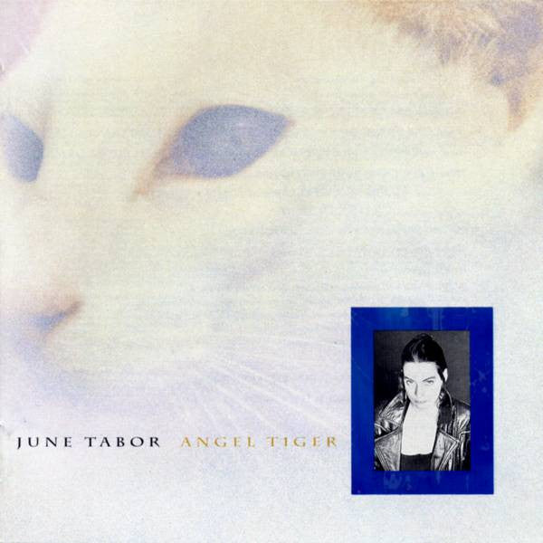 June Tabor : Angel Tiger (CD, Album)