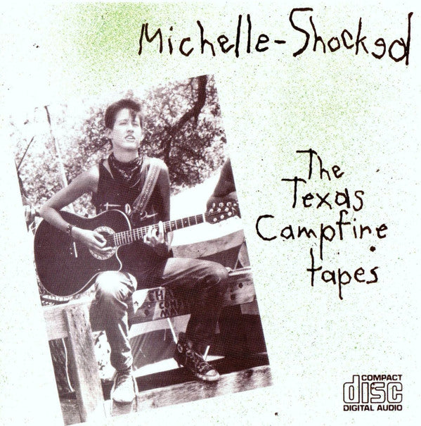 Michelle Shocked : The Texas Campfire Tapes (CD, Album)