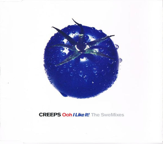 The Creeps : Ooh I Like It! (The SweMixes) (CD, Maxi)