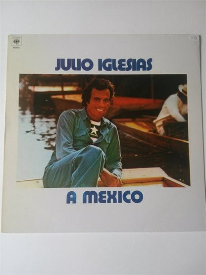 Julio Iglesias : A Mexico (LP, Album)