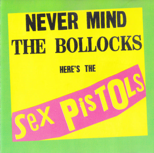 Sex Pistols : Never Mind The Bollocks Here's The Sex Pistols (CD, Album, RP)