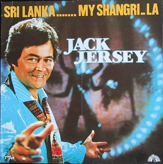 Jack Jersey : Sri Lanka... My Shangri-La (LP, Album)