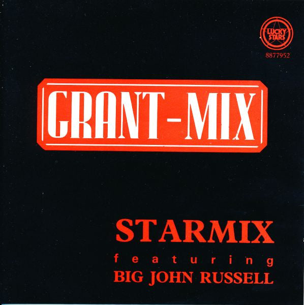 Starmix Featuring Big John Russell : Grant-Mix (CD, Maxi)