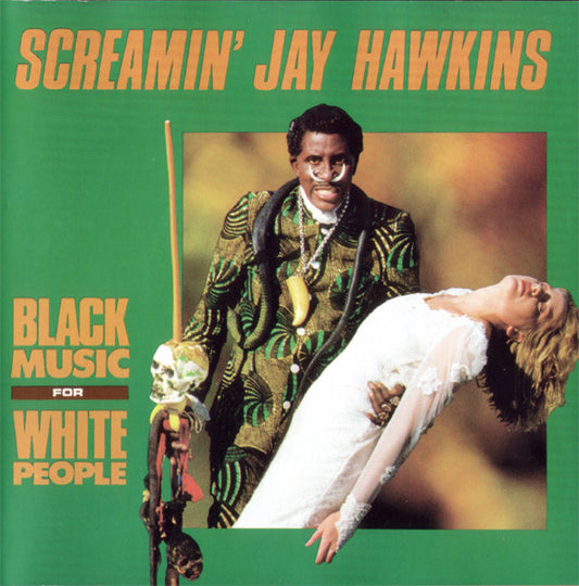 Screamin' Jay Hawkins : Black Music For White People (CD, Album)