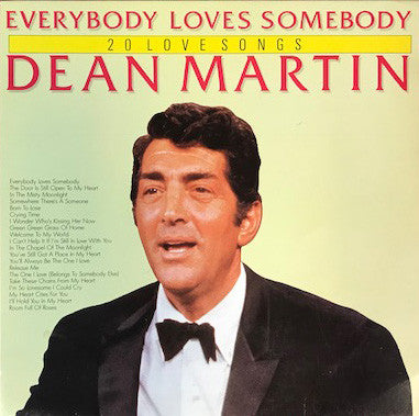 Dean Martin : Everybody Loves Somebody (20 Love Songs) (LP, Comp)