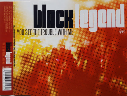 Black Legend : You See The Trouble With Me (CD, Maxi)