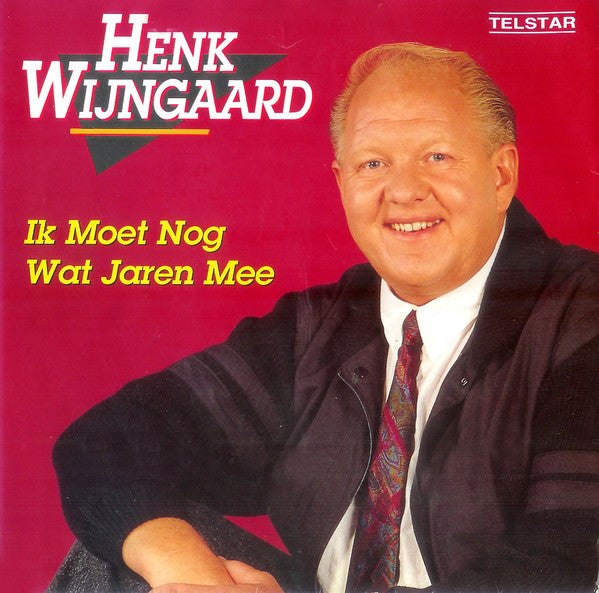 Henk Wijngaard : Ik Moet Nog Wat Jaren Mee (CD, Single)