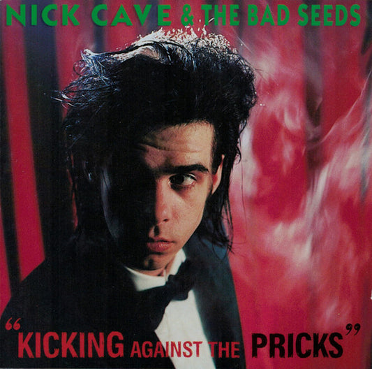 Nick Cave & The Bad Seeds : Kicking Against The Pricks (CD, Album, RE)