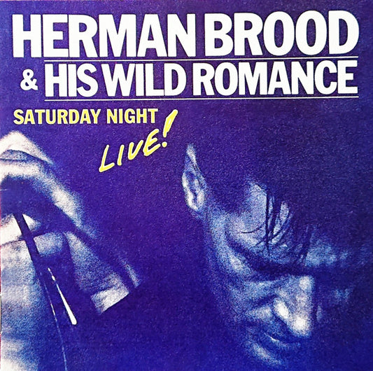 Herman Brood & His Wild Romance : Saturday Night Live! (CD, Album)