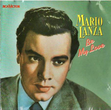 Mario Lanza : Be My Love (CD, Album, Comp)