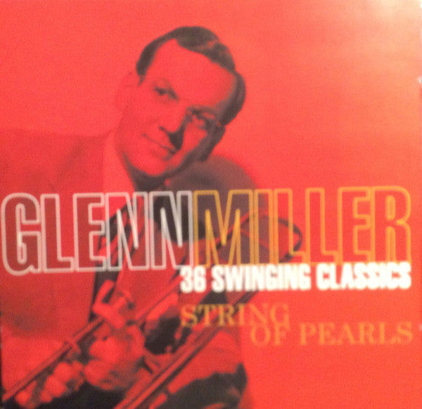 Glenn Miller : 36 Swinging Classics / String Of Pearls (2xCD, Comp)