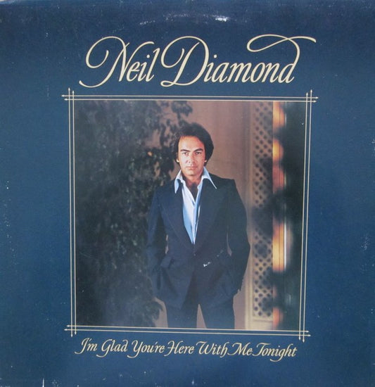 Neil Diamond : I'm Glad You're Here With Me Tonight (LP, Album)