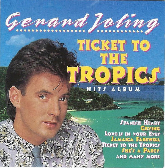 Gerard Joling : Ticket To The Tropics (Hits Album) (CD, Comp)