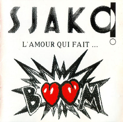 Sjako! : L'Amour Qui Fait Boum (CD, Album)