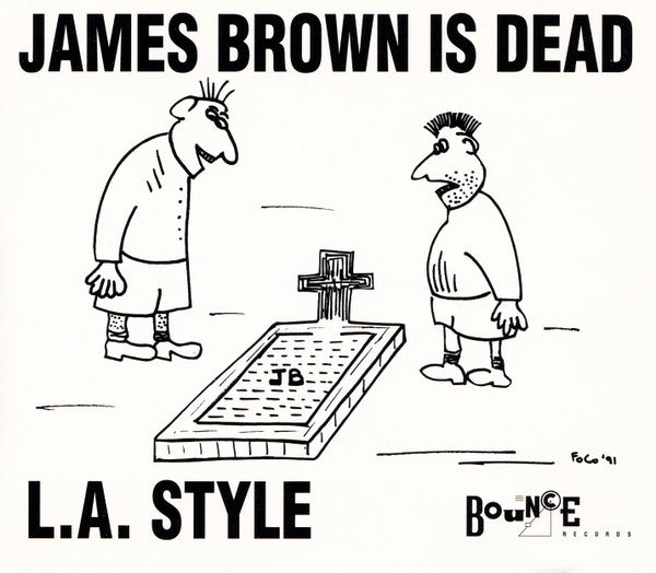 L.A. Style : James Brown Is Dead (CD, Maxi)