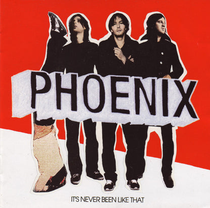 Phoenix : It's Never Been Like That (CD, Album)