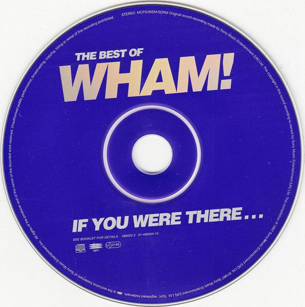 Wham! : The Best Of Wham! (If You Were There...) (CD, Comp, RM)