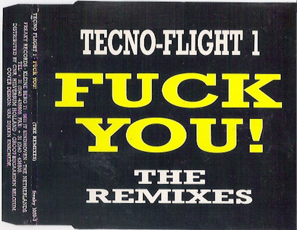 Tecno Flight 1 : Fuck You! (Remixes) (CD, Maxi)