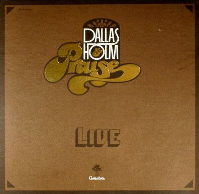 Dallas Holm & Praise : Live (LP)