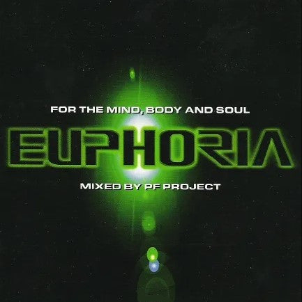 PF Project : For The Mind, Body And Soul Euphoria  (2xCD, Mixed)