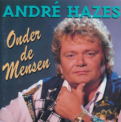 André Hazes : Onder De Mensen (CD, Album)