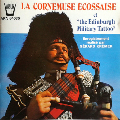 Gérard Krémer : La Cornemuse Écossaise et "The Edinburgh Military Tattoo"  (CD)