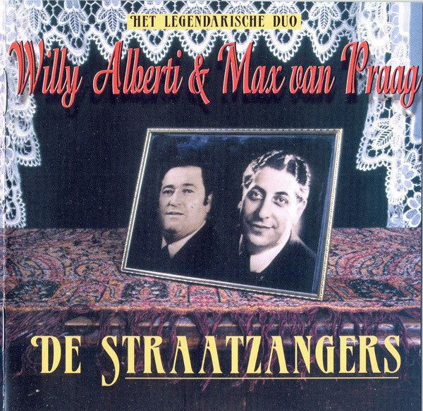 Willy Alberti & Max van Praag / De Straatzangers : Het Legendarische Duo - Het Complete Werk - 43 Onvergetelijke Levensliedjes (2xCD, Comp)