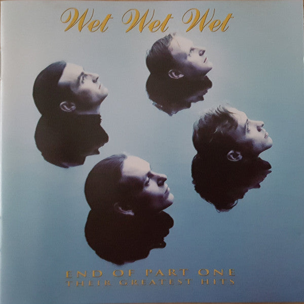 Wet Wet Wet : End Of Part One (Their Greatest Hits) (CD, Comp, RP)